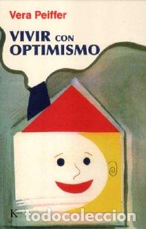 Libros: VIVIR CON OPTIMISMO - PEIFFER, VERA, - Foto 1