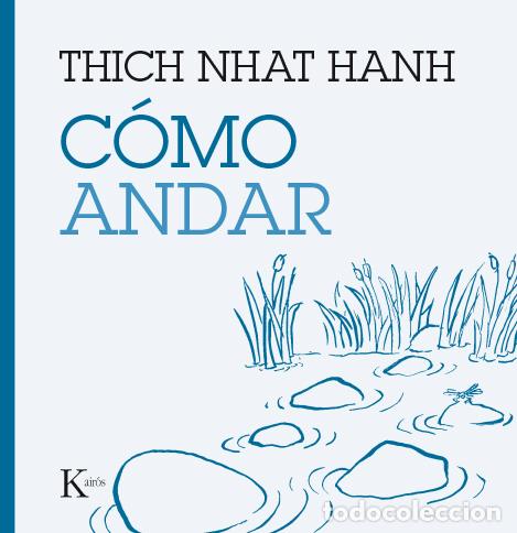 B&uuml;cher: C&Oacute;MO ANDAR - HANH, THICH NHAT,