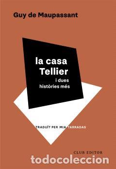 Libros: CASA TELLIER, LA - DE MAUPASSANT, GUY,