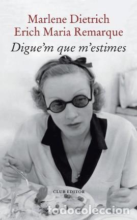 Libros: DIGUE'M QUE M'ESTIMES - DIETRICH, MARLENE,