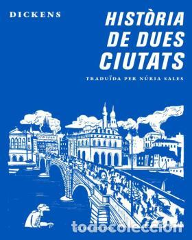 Libros: HIST&Ograve;RIA DE DUES CIUTATS - DICKENS, CHARLES, - Foto 1