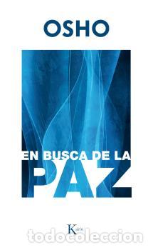 Libros: EN BUSCA DE LA PAZ - OSHO, - Foto 1