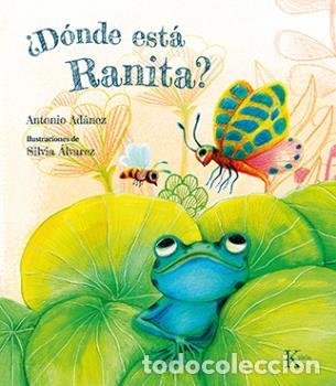 Libros: D&Oacute;NDE EST&Aacute; RANITA? - AD&Aacute;NEZ, ANTONIO - Foto 1