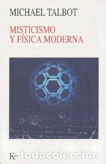 Libros: MISTICISMO Y FISICA MODERNA - NC - TALBOT, MICHAEL, - Foto 1