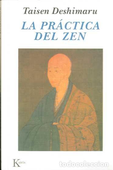 Libros: PR&Aacute;CTICA DEL ZEN - DESHIMARU, TAISEN, - Foto 1