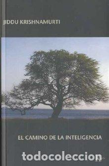 Libros: CAMINO DE LA INTELIGENCIA - SP - KRISHNAMURTI, JIDDU, - Foto 1