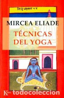 Libros: TECNICAS DEL YOGA - SP - ELIADE, MIRCEA, - Foto 1