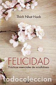 Libros: FELICIDAD - HANH, THICH NHAT, - Foto 1