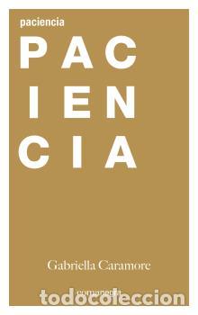 Libros: PACIENCIA - CARAMORE, GABRIELLA, - Foto 1