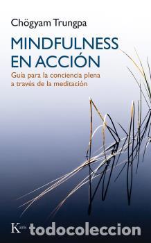 Libros: MINDFULNESS EN ACCI&Oacute;N - TRUNGPA, CHOGYAM, - Foto 1