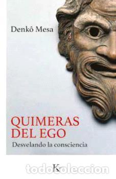Libros: QUIMERAS DEL EGO - MESA, DENKO, - Foto 1