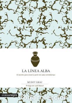 Libros: L&Iacute;NEA ALBA, LA - GRAU, MUDIT - Foto 1