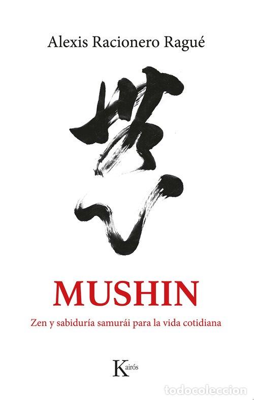 Libros: MUSHIN - RACIONERO RAGU&Eacute;, ALEXIS, - Foto 1