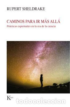 Libros: CAMINOS PARA IR M&Aacute;S ALL&Aacute; - SHELDRAKE, RUPERT, - Foto 1