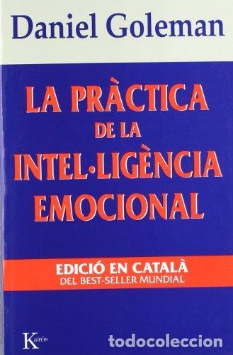 Libros: PRACTICA INTEL-LIGENCIA EMOCIONAL- ASS - GOLEMAN, DANIEL, - Foto 1