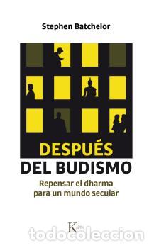 Libros: DESPU&Eacute;S DEL BUDISMO - BATCHELOR, STEPHEN, - Foto 1