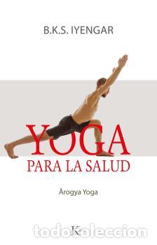 Libros: YOGA PARA LA SALUD - IYENGAR, B.K.S., - Foto 1
