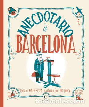Libros: ANECDOTARIO DE BARCELONA - BROCAL, PEP, - Foto 1
