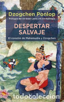Libros: DESPERTAR SALVAJE - PONLOP RINPOCH&Eacute;, DZOGCHEN, - Foto 1