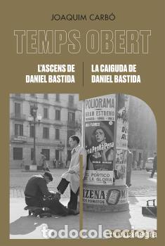 Libros: ASCENS DE DANIEL BASTIDA, L / CAIGUDA DE DANIEL BASTIDA, LA - CARB&Oacute;, JOAQUIM, - Foto 1