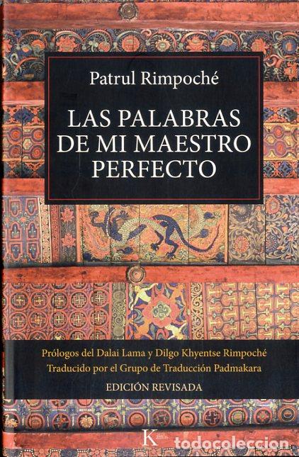 Libros: PALABRAS DE MI MAESTRO PERFECTO, LAS - RIMPOCH&Eacute;, PATRUL, - Foto 1