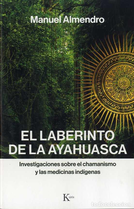 Libros: LABERINTO DE LA AYAHUASCA, EL - ALMENDRO, MANUEL, - Foto 1