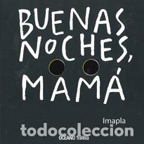 Libros: BUENAS NOCHES,MAMA 1T - IMAPLA, - Foto 1