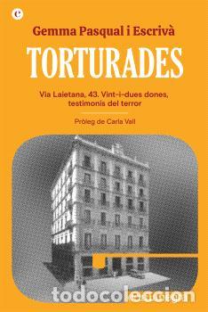 Libros: TORTURADES - PASQUAL, GEMMA, - Foto 1