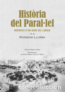 Libri di seconda mano: HIST&Ograve;RIA DEL PARAL&middot;LEL - LLURBA, ROSSEND,