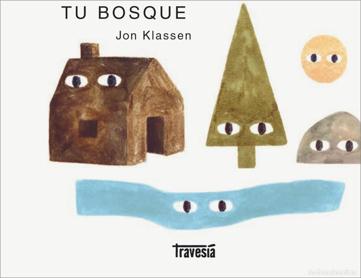 Libros: TU BOSQUE - KLASSEN, JON,