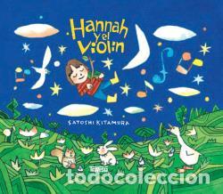 Libri di seconda mano: HANNAH Y EL VIOL&Iacute;N - KITAMURA, SATOSHI,