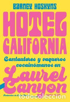 Libros: HOTEL CALIFORNIA - HOSKYNS, BARNEY, - Foto 1