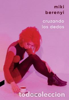 Libros: CRUZANDO LOS DEDOS - BERENYI, MIKI, - Foto 1