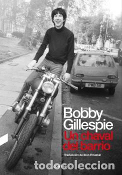 Libros: CHAVAL DEL BARRIO, UN - GILLESPIE, bobby - Foto 1