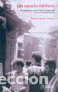 Libros: ESPACIOS BARBAROS, LOS - FERNANDEZ VITORES, RAUL, - Foto 1