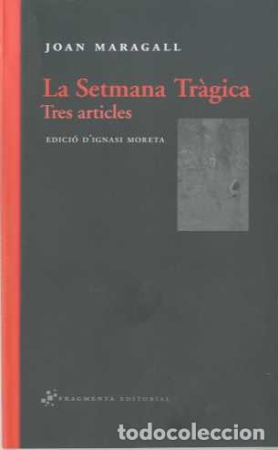 Libros: SETMANA TRAGICA TRES ARTICLES - MARGALL, JOAN, - Foto 1