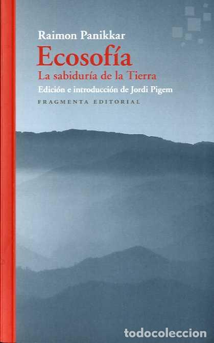 Libros: ECOSOF&Iacute;A - PANIKKAR ALEMANY, RAIMON, - Foto 1