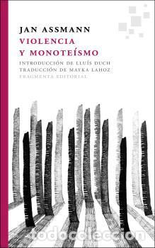Libros: VIOLENCIA Y MONOTE&Iacute;SMO - ASSMANN, JAN, - Foto 1