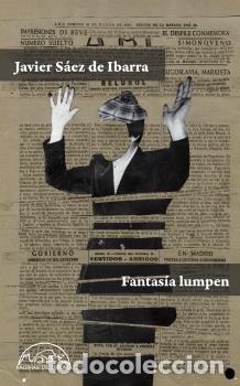 Libros: FANTAS&Iacute;A LUMPEN - S&Aacute;EZ DE IBARRA, JAVIER, - Foto 1
