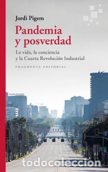 Libros: PANDEMIA Y POSVERDAD - PIGEM, JORDI, - Foto 1