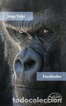 B&uuml;cher: ENRABIADOS - VOLPI, JORGE,