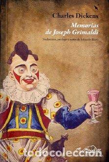 Libros: MEMORIAS DE JOSEPH GRIMALDI - DICKENS, CHARLES, - Foto 1