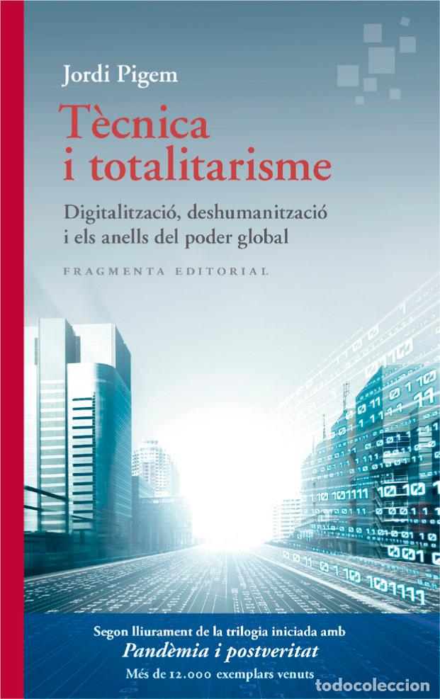 Libros: T&Egrave;CNICA I TOTALITARISME - PIGEM, JORDI, - Foto 1