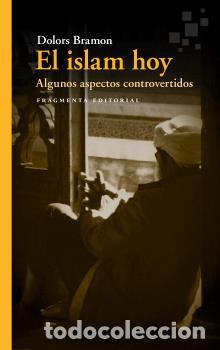 Libros: ISLAM HOY, EL - BRAMON, DOLORS, - Foto 1