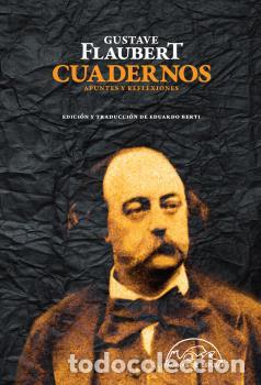 Libros: CUADERNOS - FLAUBERT - FLAUBERT, GUSTAVE, - Foto 1