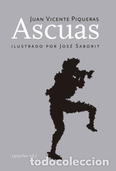 Libros: ASCUAS - PIQUERAS, JUAN VICENTE, - Foto 1
