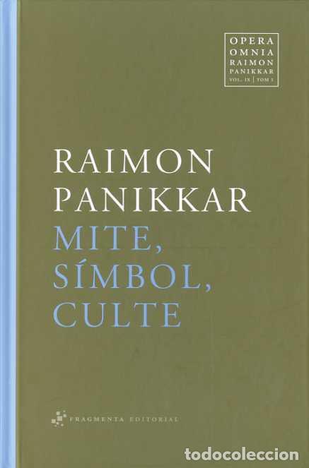 Libros: MITE SIMBOL CULTE - VOL.9 TOM 1 - PANIKKAR, RAIMON, - Foto 1
