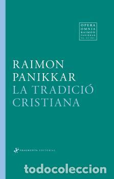Libros: TRADICI&Oacute; CRISTIANA, LA - PANIKKAR ALEMANY, RAIMON, - Foto 1