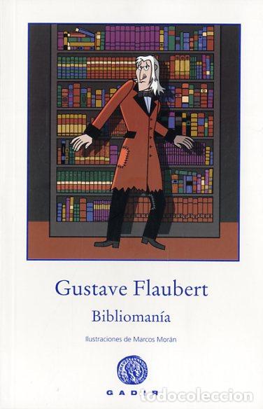Libros: BIBLIOMAN&Iacute;A- RUSTICA - FLAUBERT, GUSTAVE, - Foto 1