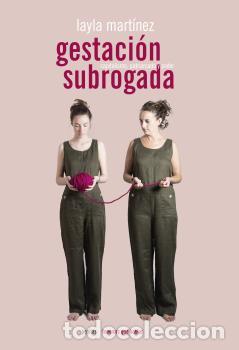 Libros: GESTACI&Oacute;N SUBROGADA - MARTINEZ, LAYLA, - Foto 1
